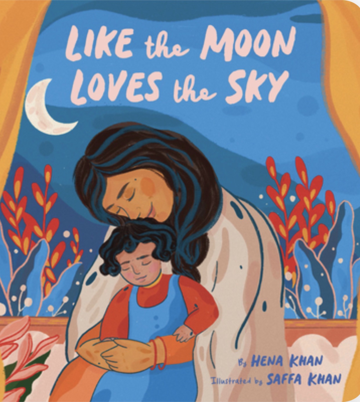 Like the Moon, Loves the Sky | Hena Khan