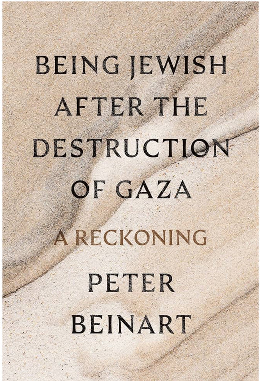 Being Jewish After the Destruction of Gaza: A Reckoning | Peter Beinart