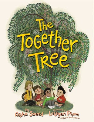The Together Tree | Aisha Saeed