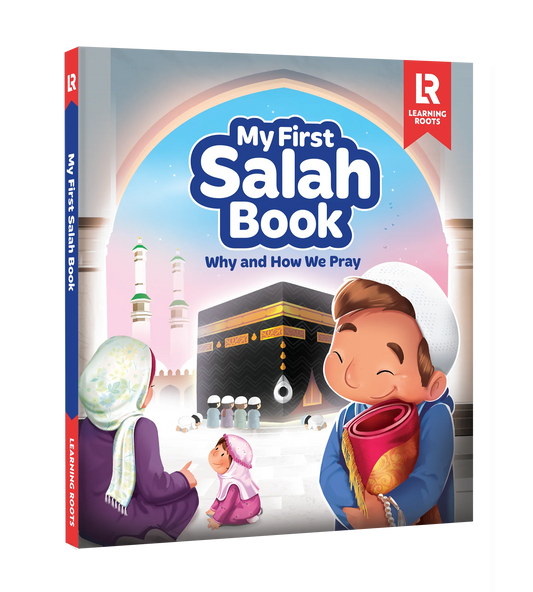My First Salah Book | Why and How we Pray | Learning Roots
