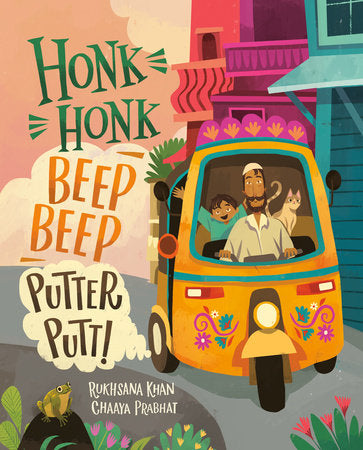Honk Honk, Beep Beep, Putter Putt! | Rukhsana Khan