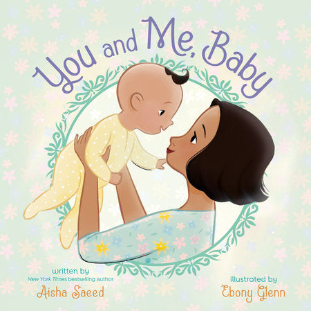 You and Me, Baby | Aisha Saeed