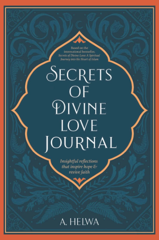 secrets-of-divine-love-journal-insightful-reflections-that-inspire-hope-and-revive-faith-a-helwa