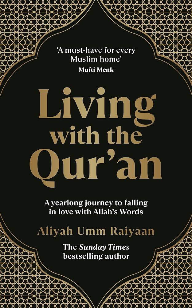 Living with the Qur'an: A Yearlong Journey to Falling in love with Allah’s words | Aliyah Umm Raiyaan