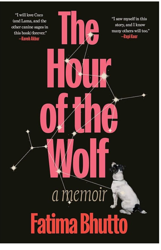 THE HOUR OF THE WOLF, A MEMOIR | FATIMA BHUTTO