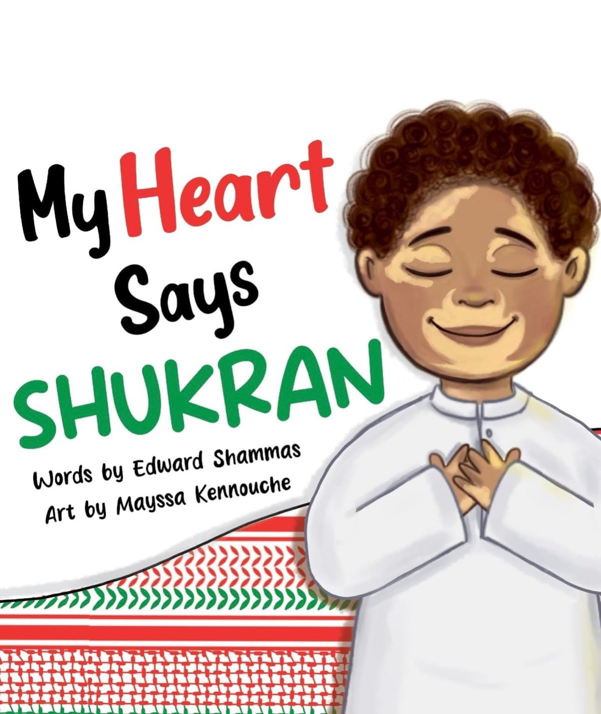 My Heart Says Shukran | Edward Shammas