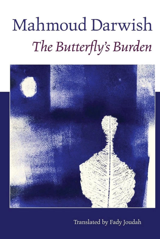 The Butterfly Burden | Mahmoud Darwish