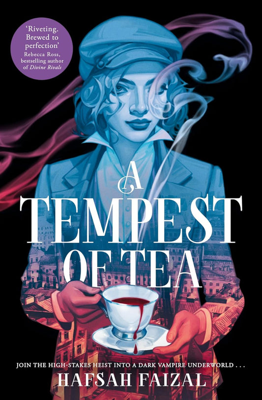 A Tempest of Tea (Blood and Tea, Bk. 1) | Hafsah Faisal