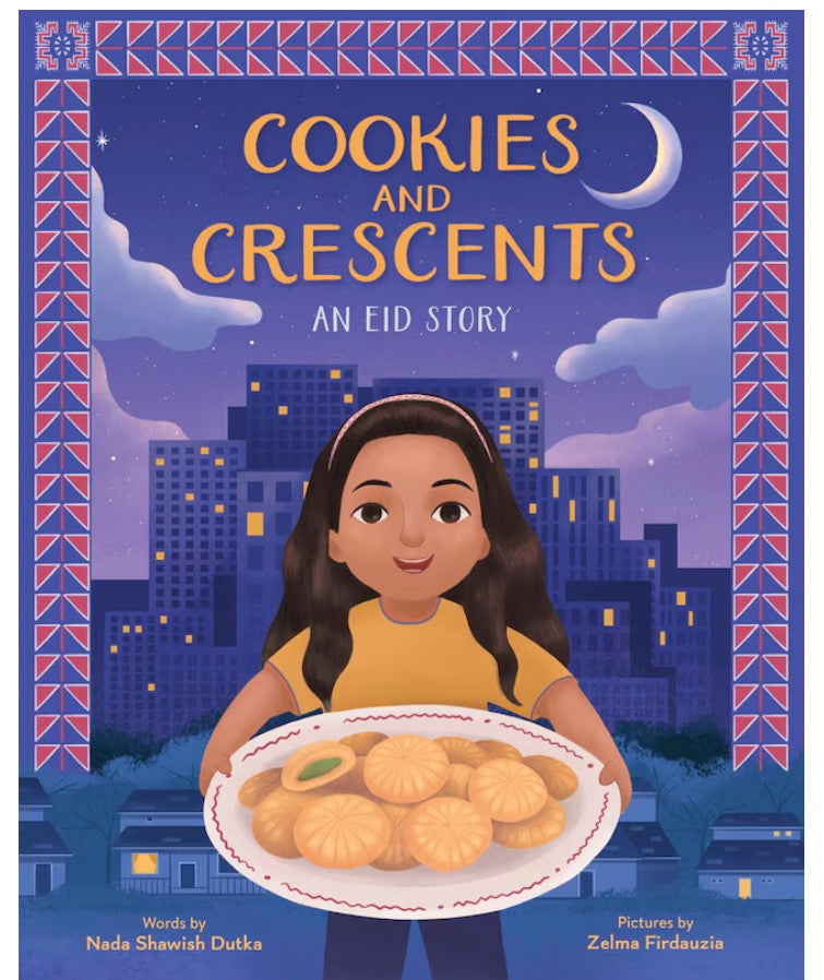 Cookies and Crescents - An Eid Story | Nada Shawish Dutka