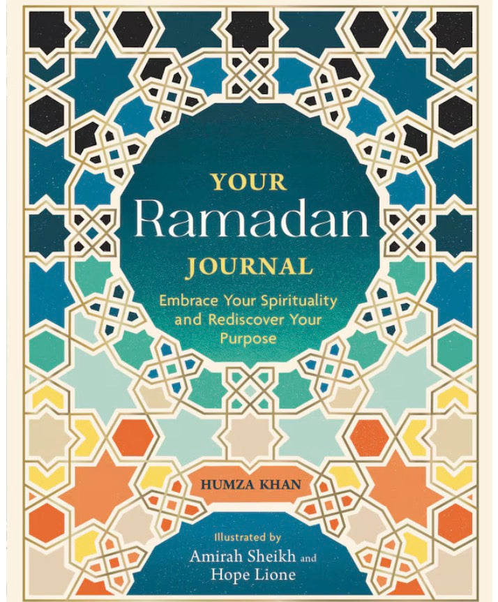 Your Ramadan Journal: Embrace Your Spirituality and Rediscover Your Purpose | Hamza Khan