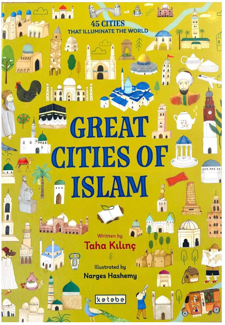 Great Cities of Islam – Islamic History Book | Taha Kilinc