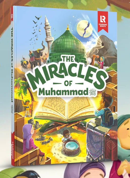 Miracles of the Muhammad | Learning Roots