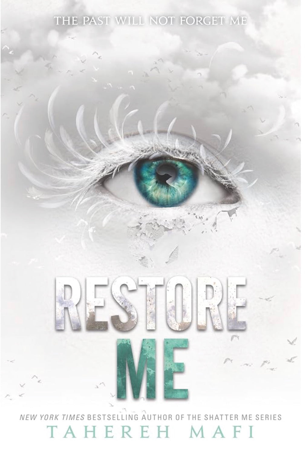 Restore Me (#4)| Tahereh Mafi