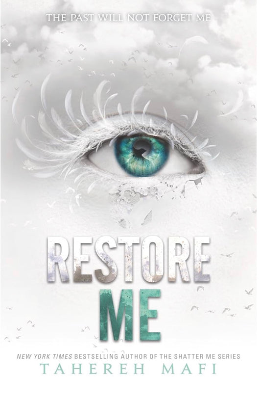 Restore Me (#4)| Tahereh Mafi