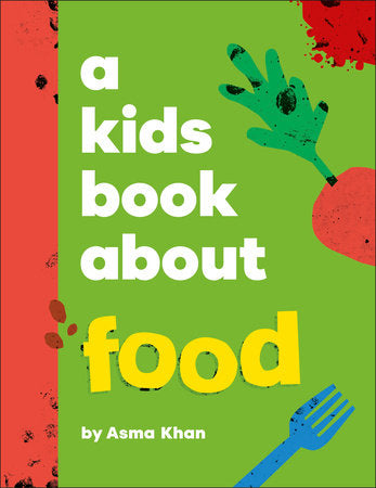 A Kids Book About Food | Asma Khan
