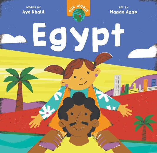 Our World: Egypt | Aya Khalil