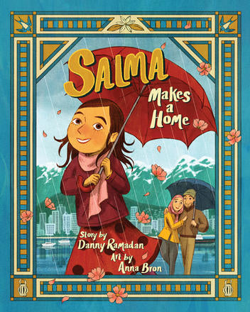 Salma Makes a Home | Danny Ramadan
