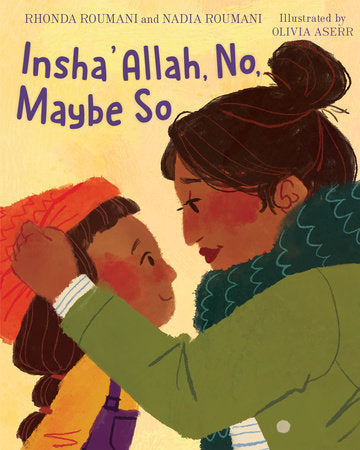 Insha'Allah, No, Maybe So | Rhonda Roumani and Nadia Roumani
