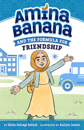 Amina Banana and the Formula for Friendship (Bk. 1) | Shifa Saltagi Safadi