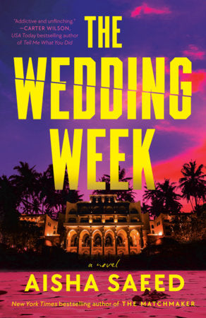 The Wedding Week, A Novel | Aisha Saeed | Pre-Order
