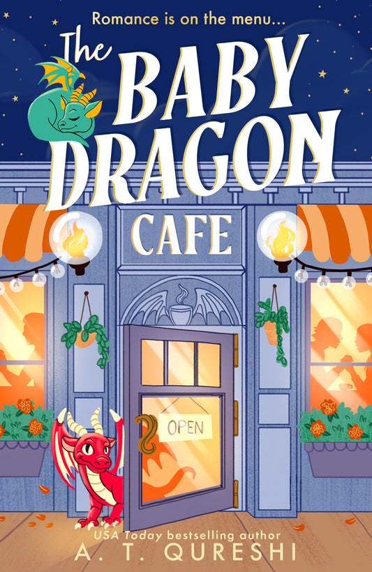 The Baby Dragon Cafe | A. T. Qureshi