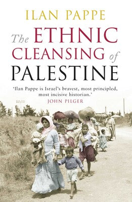 The Ethnic Cleansing of Palestine | Ilan Pappe