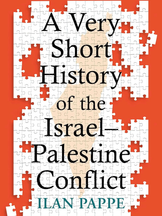 A very short History of the Israel-Palestine Conflict | Ilan Pappe