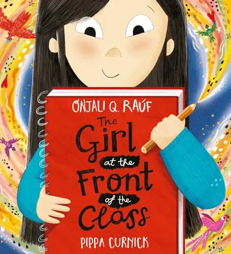 The Girl at the Front of the Class | Onjali Q. Rauf
