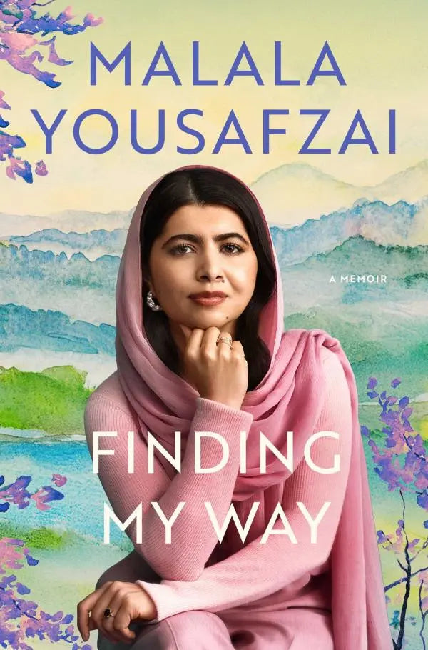 Finding my Way: A Memoir | Malala Yousafzai