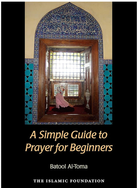 a-simple-guide-to-prayer-for-beginners-batool-al-toma