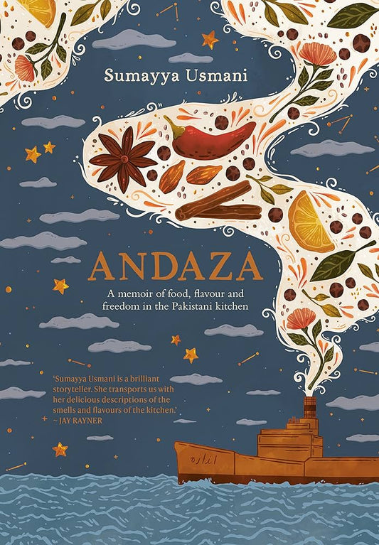 andaza-a-memoir-of-food-flavour-and-freedom-in-the-pakistani-kitchen