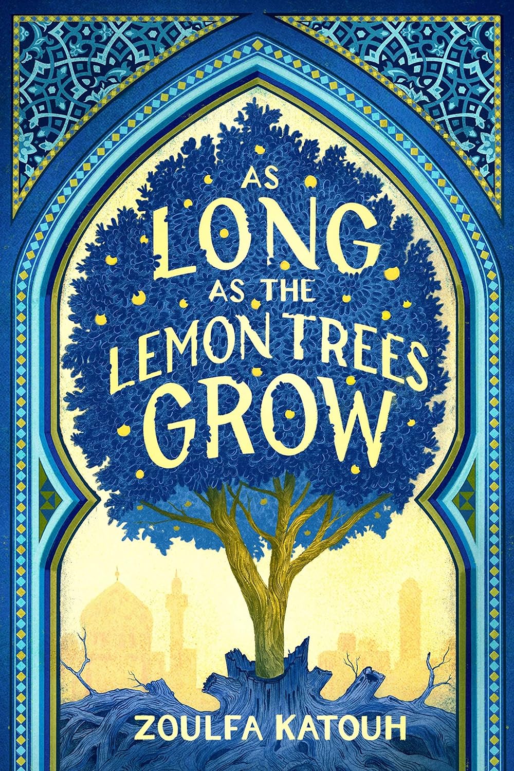 as-long-as-the-lemon-trees-grow-zoulfa-katouh