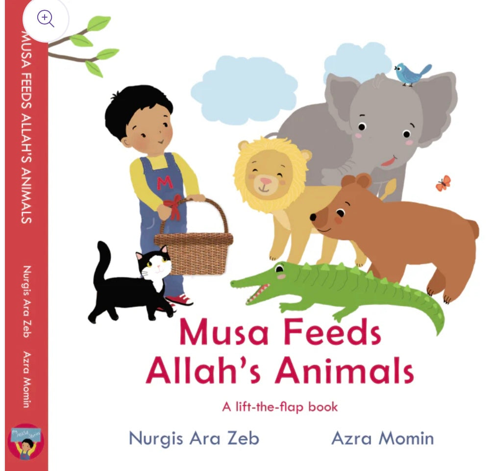 musa-feeds-allah-s-animals-lift-the-flap-book-nurgis-ara-zeb-azra-momin