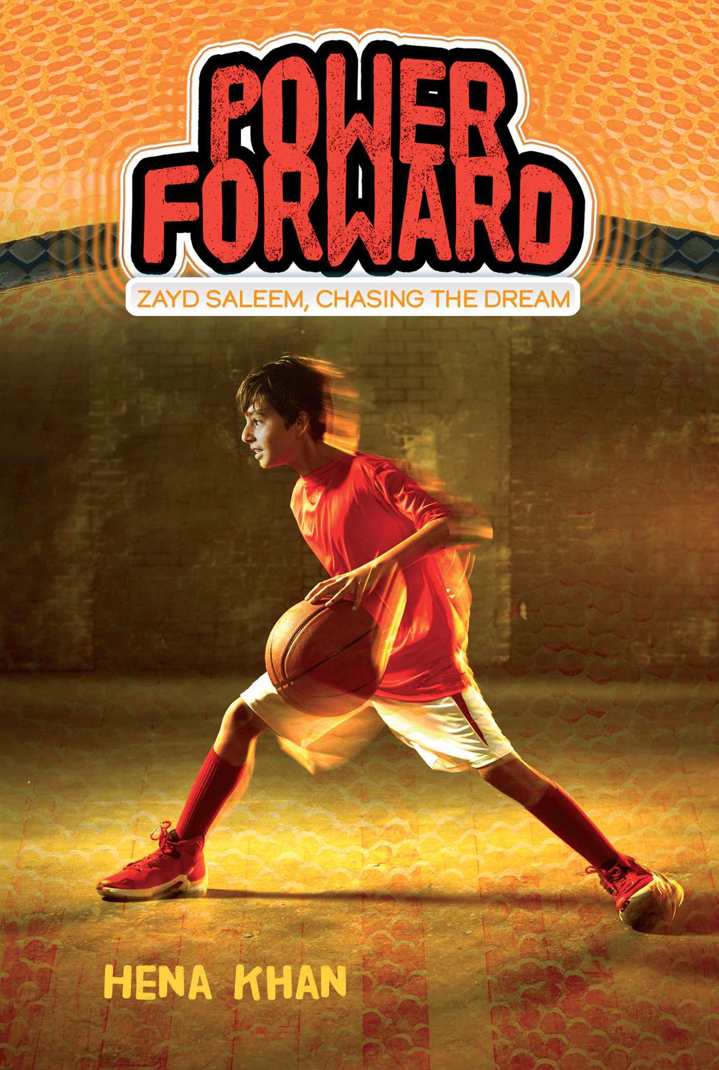 power-forward-zayd-saleem-chasing-the-dream-book-1-hena-khan