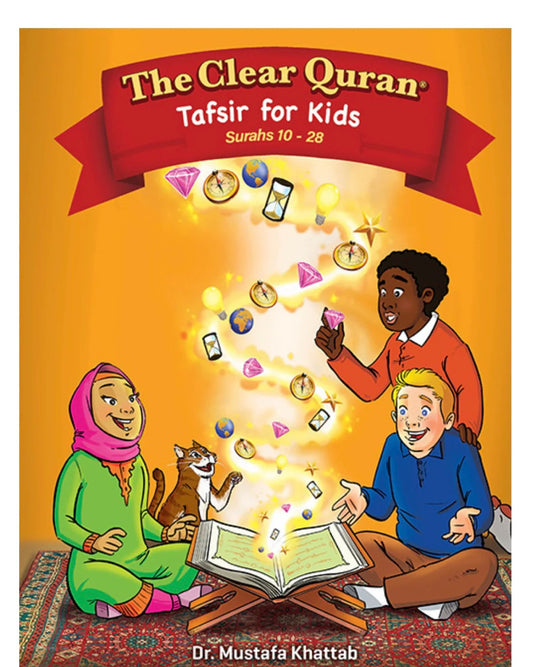 the-clear-quran-tafsir-for-kids-surahs-10-28-volume-2