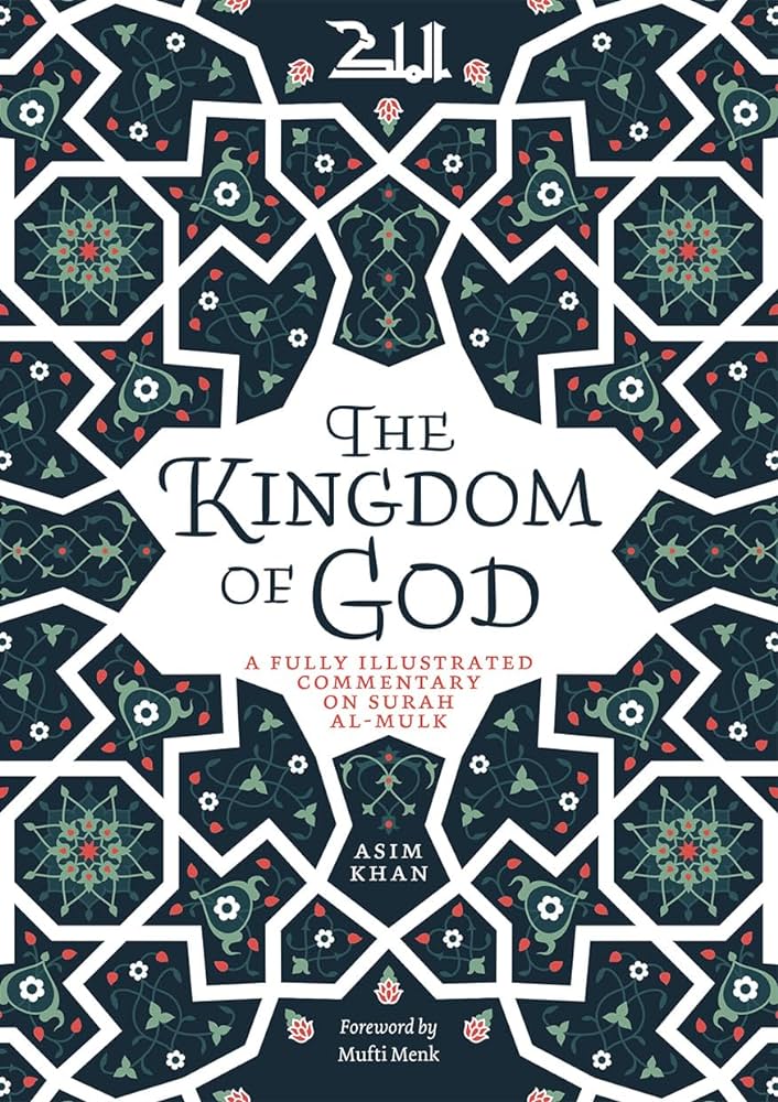 the-kingdom-of-god-commentary-on-surah-al-mulk