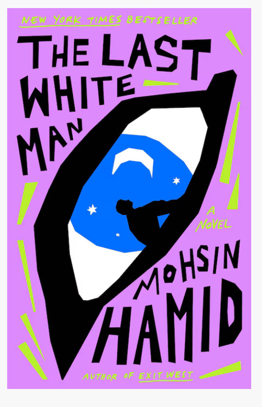 the-last-white-man-mohsin-hamid