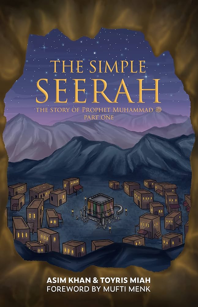 the-simple-seerah-part-one-asim-khan-toyris-miah