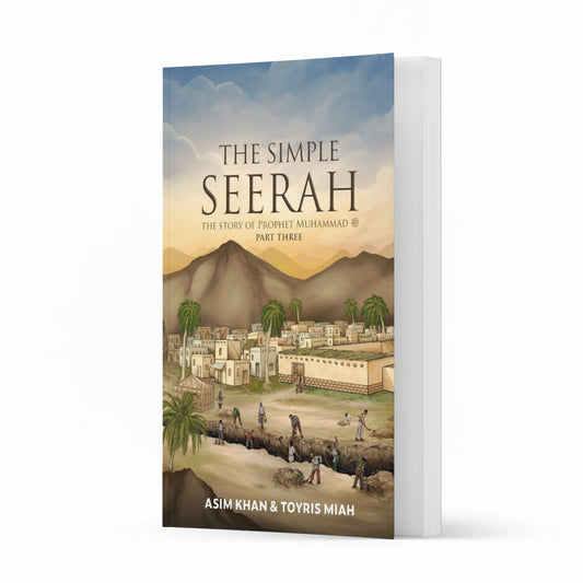 the-simple-seerah-part-three-asim-khan-toyris-miah