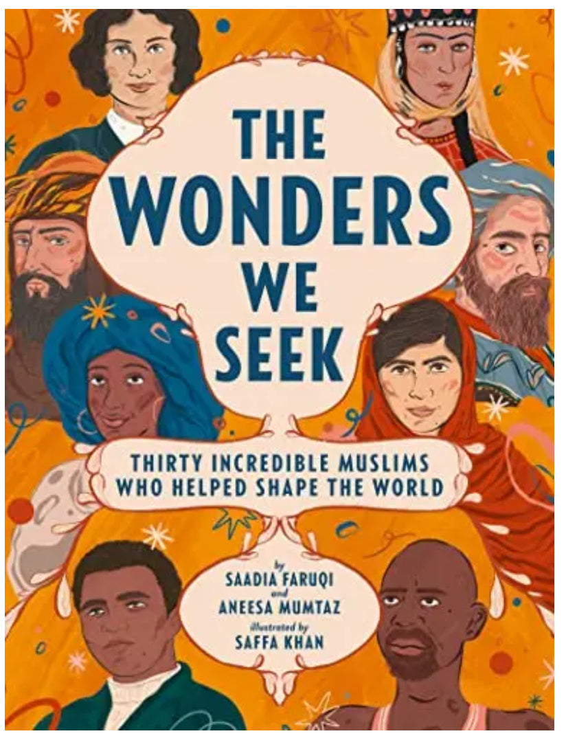 the-wonders-we-seek-thirty-incredible-muslims-who-helped-shape-the-world-saadia-faruqi