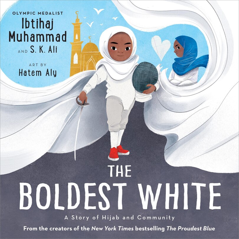 the-boldest-white-a-story-of-hijab-and-community-ibtihaj-muhammad-s-k-ali