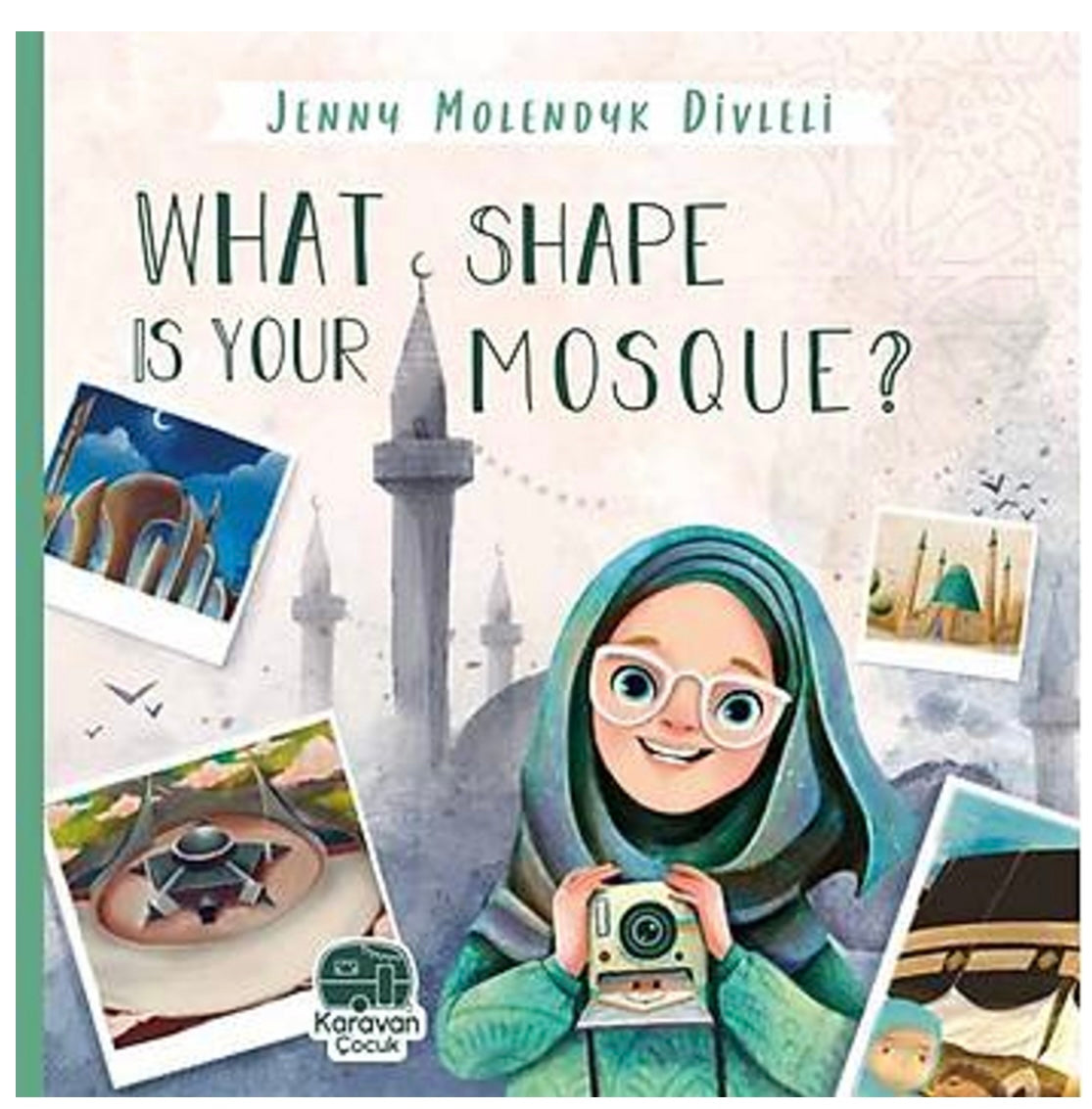 what-shape-is-your-mosque-jenny-molendyk-divleli