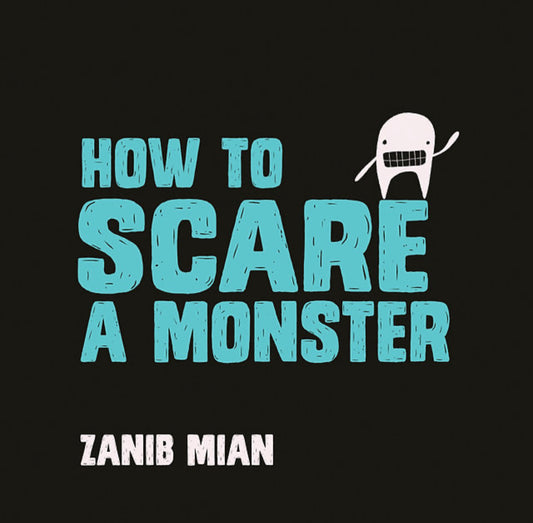 how-to-scare-a-monster-zanib-mian