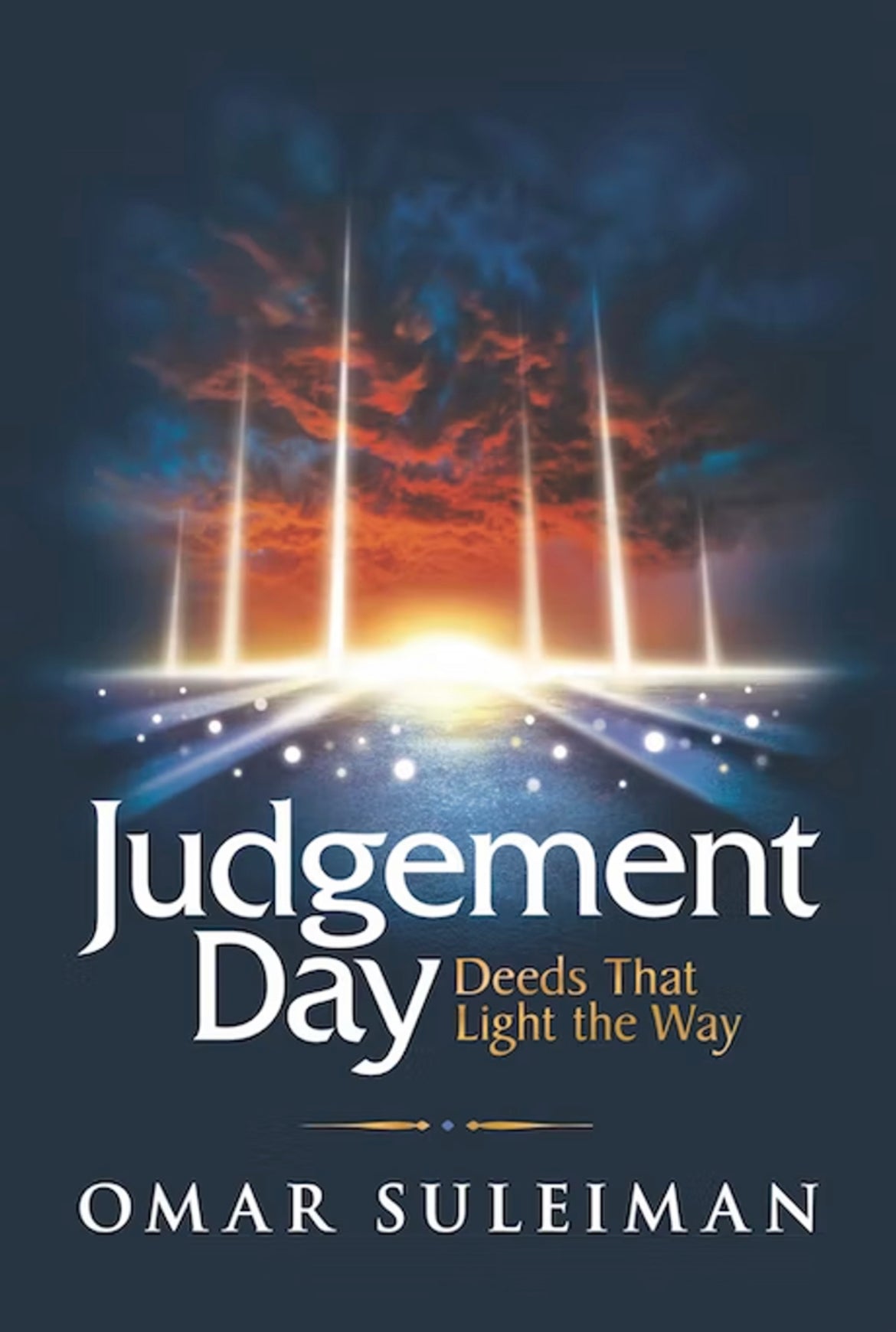 judgement-day-deeds-that-light-the-way-by-omar-suleiman