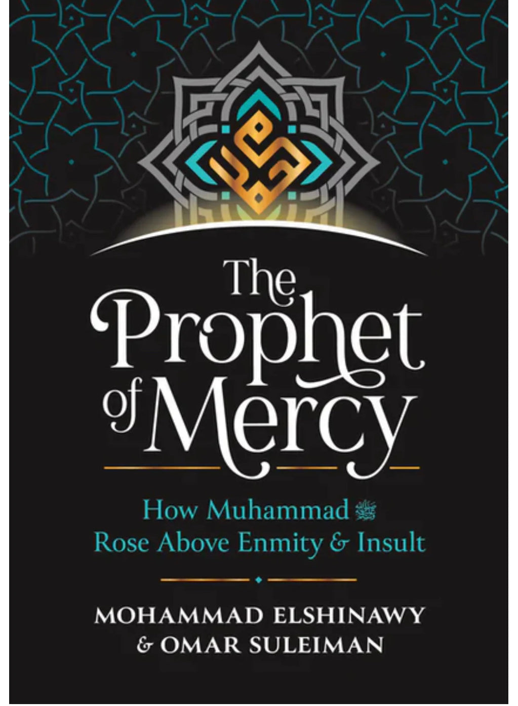 the-prophet-of-mercy-mohammad-elshinawy-omar-suleiman